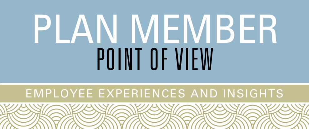 Plan member point of view employee experiences and insights